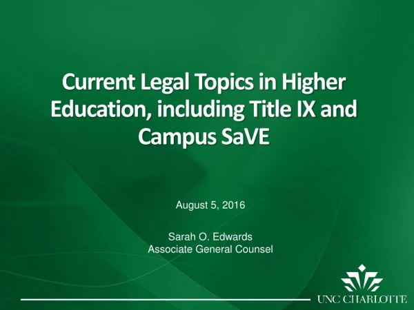 Current Legal Topics in Higher Education, including Title IX and Campus SaVE