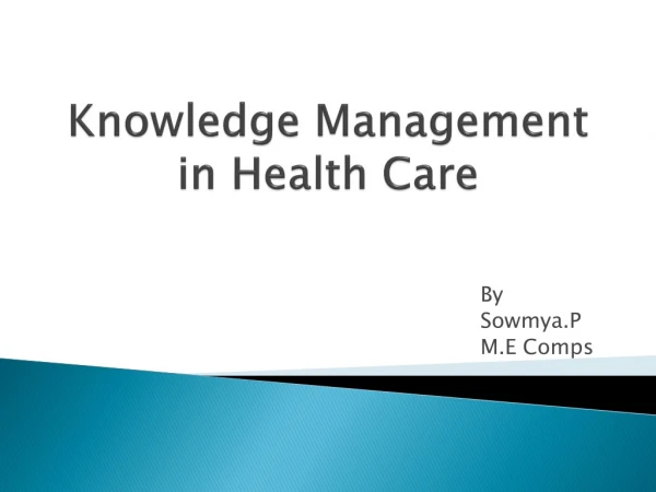 Knowledge Management in Health Care