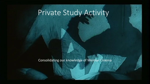 Private Study Activity