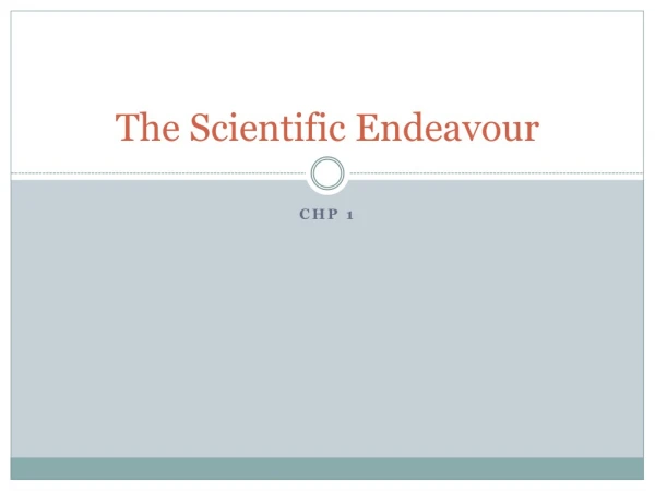 The Scientific Endeavour