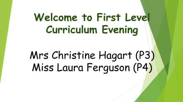 Welcome to First Level Curriculum Evening
