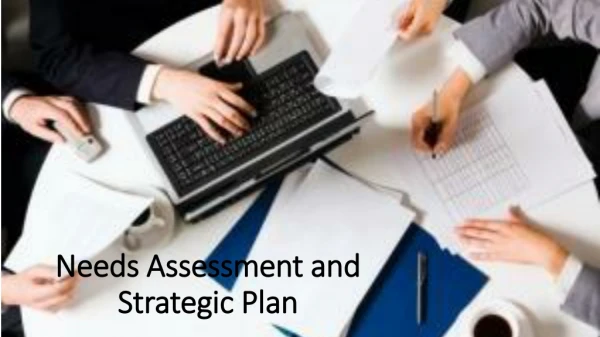 Needs Assessment and Strategic Plan