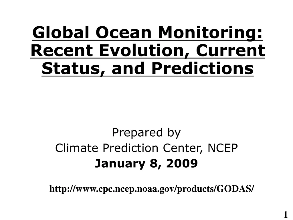 global ocean monitoring recent evolution current status and predictions