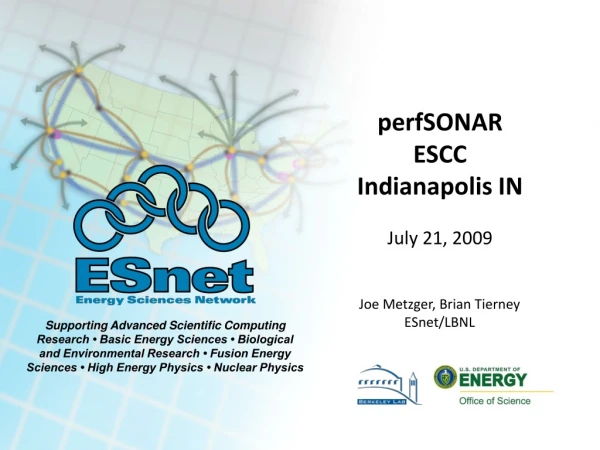 perfSONAR ESCC Indianapolis IN July 21, 2009