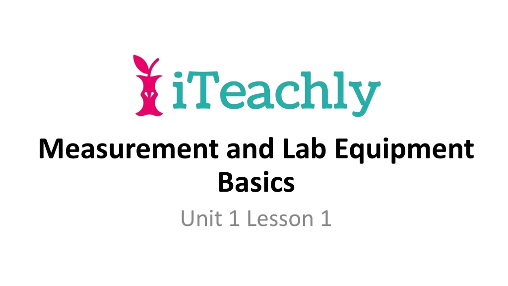 measurement and lab equipment basics unit 1 lesson 1