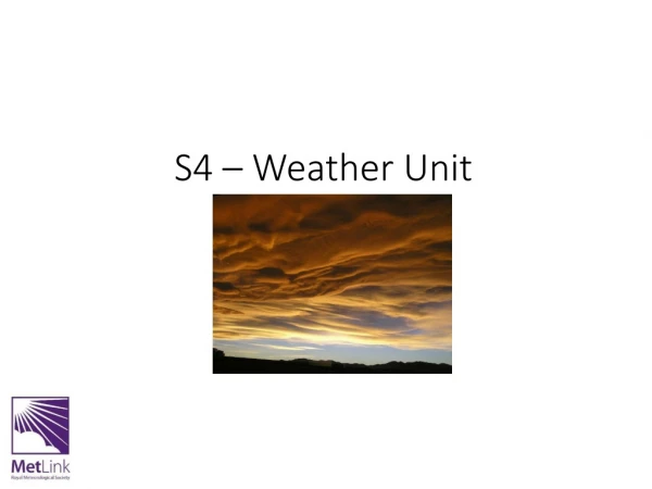S4 – Weather Unit