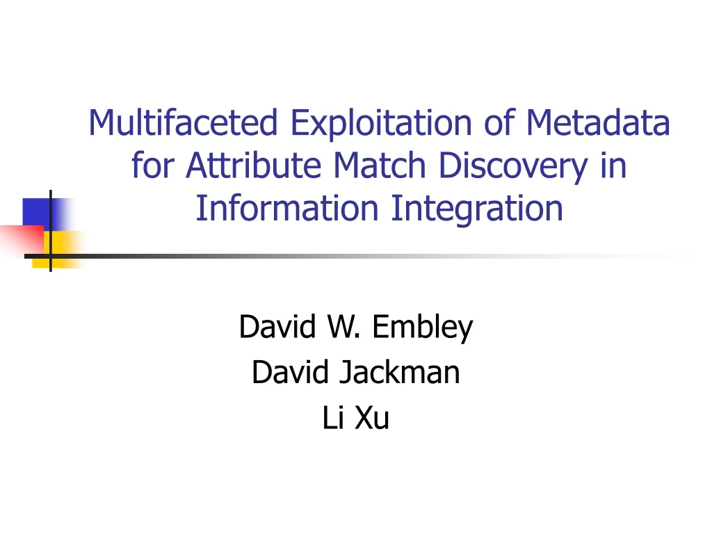 multifaceted exploitation of metadata for attribute match discovery in information integration