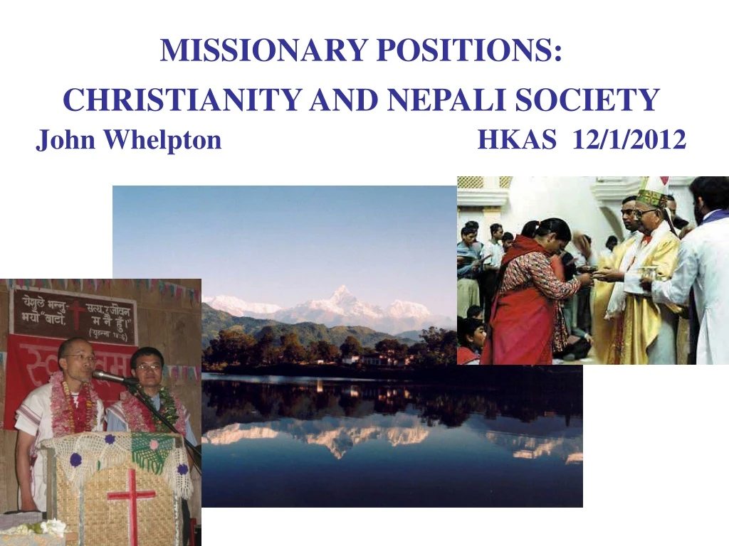 missionary positions christianity and nepali society john whelpton hkas 12 1 2012