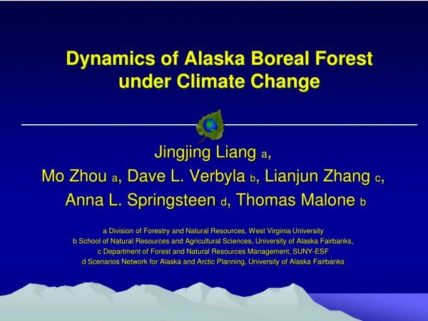 Dynamics of Alaska Boreal Forest under Climate Change
