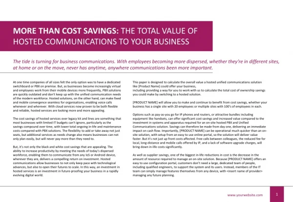 MORE THAN COST SAVINGS: THE TOTAL VALUE OF HOSTED COMMUNICATIONS TO YOUR BUSINESS