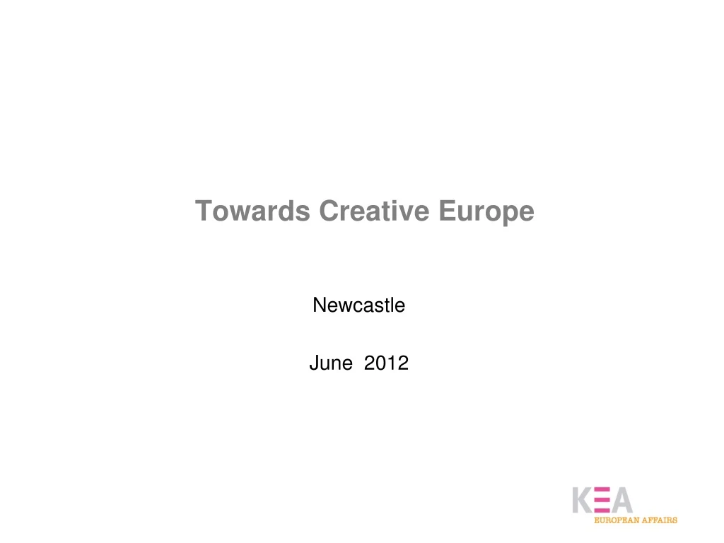 towards creative europe