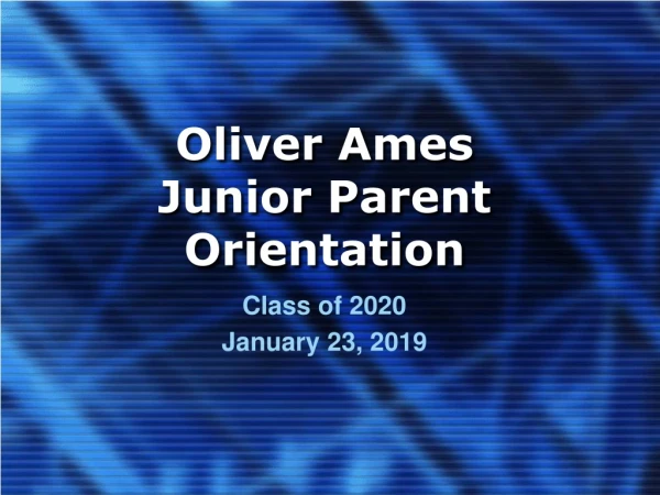 Oliver Ames Junior Parent Orientation
