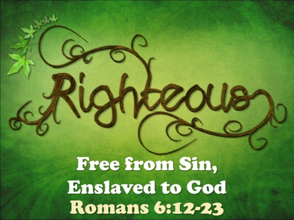 Free from Sin, Enslaved to God