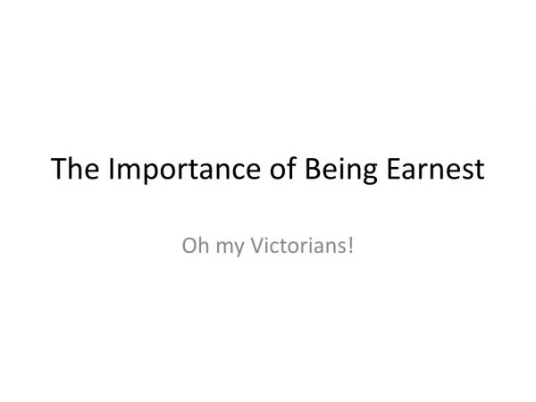 The Importance of Being Earnest