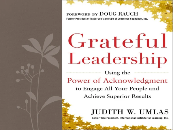 What is Grateful Leadership? Servant leadership was introduced in 1964