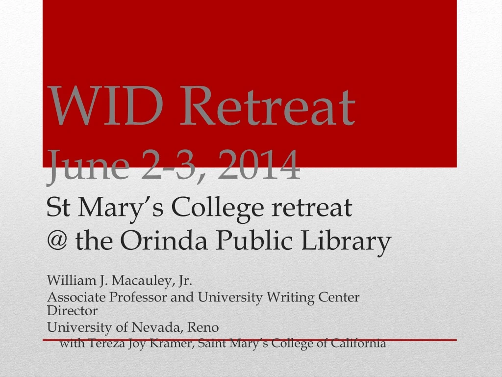 wid retreat june 2 3 2014 st mary s college retreat @ the orinda public library