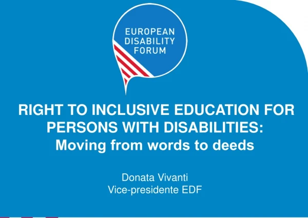 RIGHT TO INCLUSIVE EDUCATION FOR PERSONS WITH DISABILITIES: Moving from words to deeds