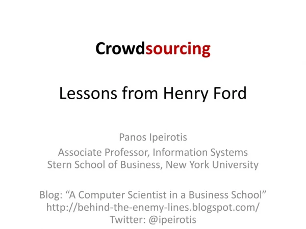 Crowd sourcing Lessons from Henry Ford