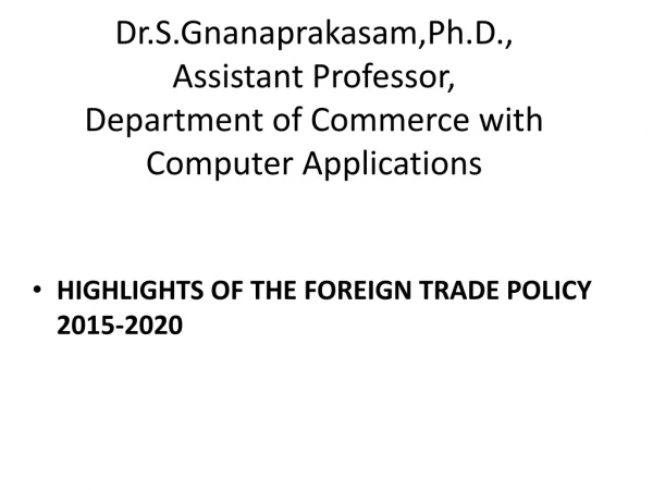 Dr.S.Gnanaprakasam,Ph.D ., Assistant Professor, Department of Commerce with Computer Applications