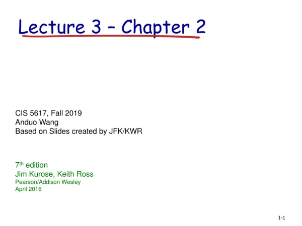 CIS 5617, Fall 2019 Anduo Wang Based on Slides created by JFK/KWR