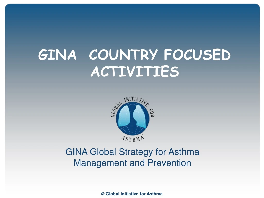 gina country focused activities