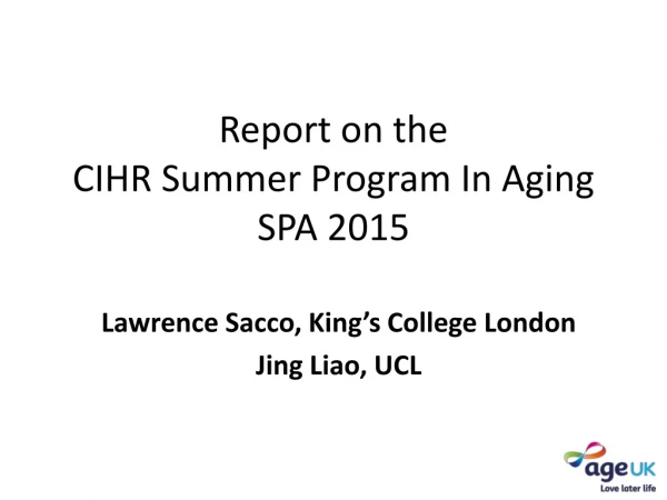 Report on the CIHR Summer Program In Aging SPA 2015