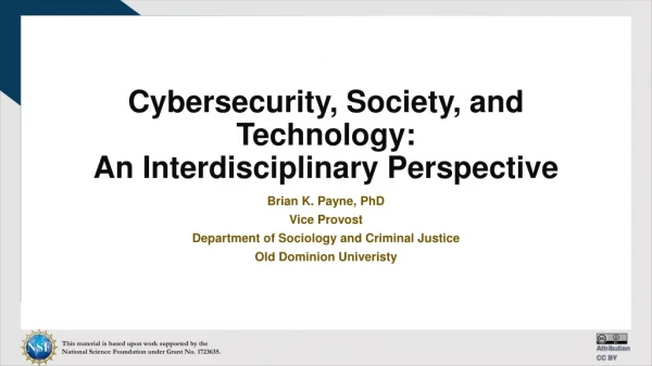 Cybersecurity, Society, and Technology: An Interdisciplinary Perspective