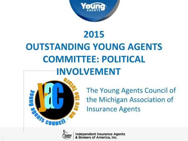 2015 OUTSTANDING YOUNG AGENTS COMMITTEE: POLITICAL INVOLVEMENT