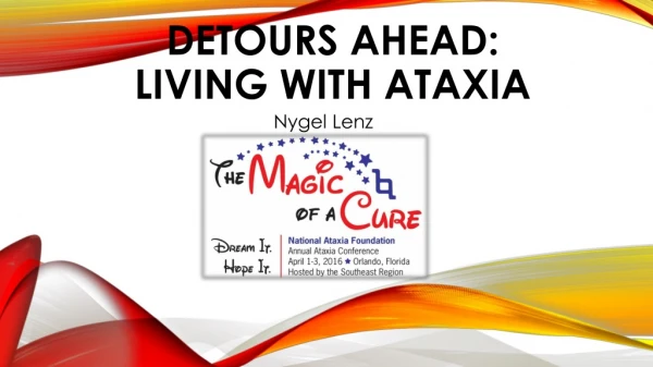 Detours Ahead: Living with Ataxia