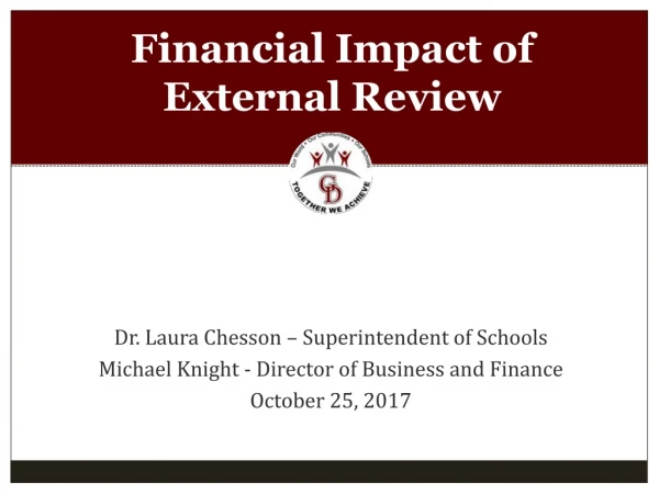 Financial Impact of External Review