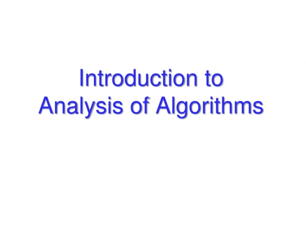 Introduction to Analysis of Algorithms