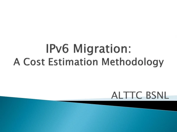 IPv6 Migration: A Cost Estimation Methodology