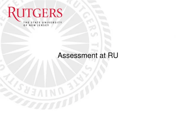 Assessment at RU