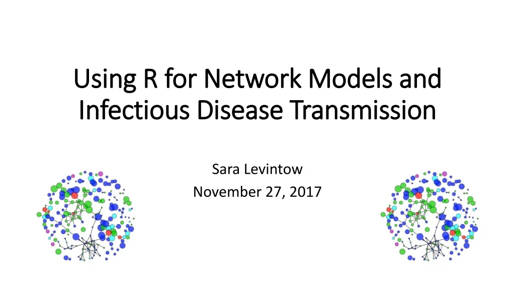 using r for network models and infectious disease transmission
