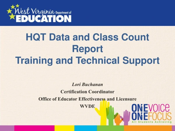 HQT Data and Class Count Report Training and Technical Support