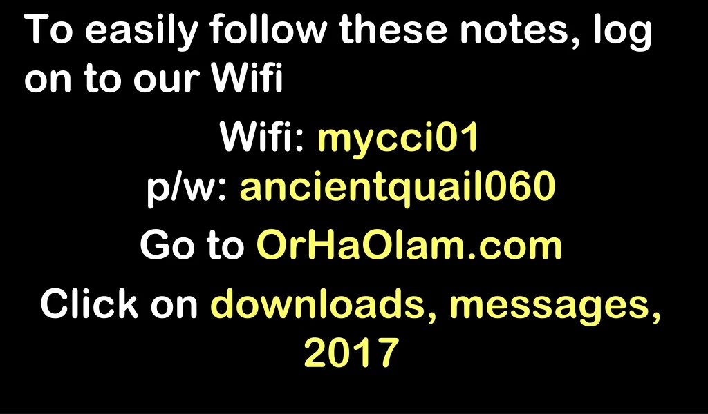 to easily follow these notes log on to our wifi