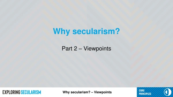 Why secularism?