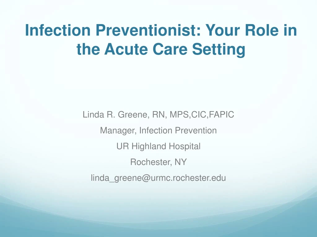 infection preventionist your role in the acute care setting