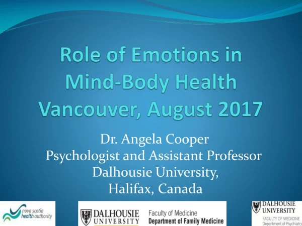 Role of Emotions in Mind-Body Health Vancouver, August 2017