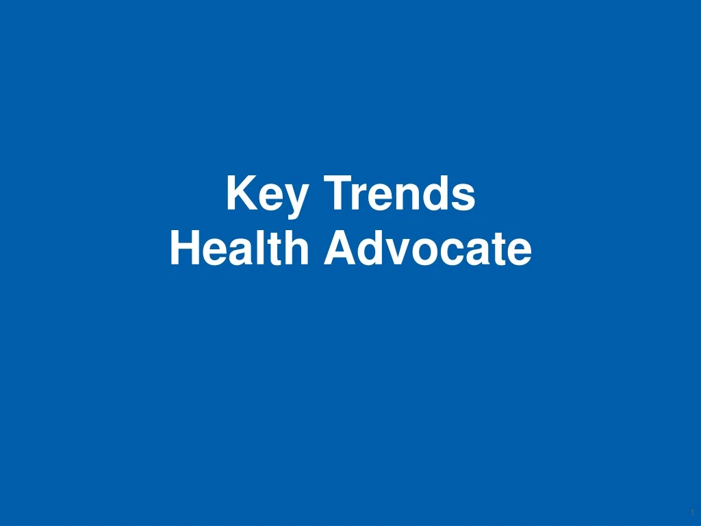 key trends health advocate