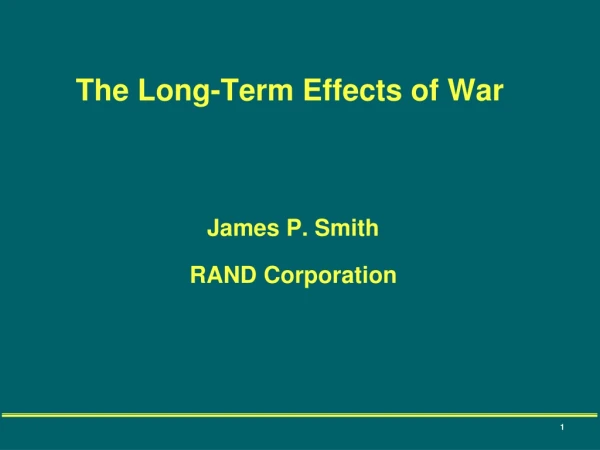 The Long-Term Effects of War