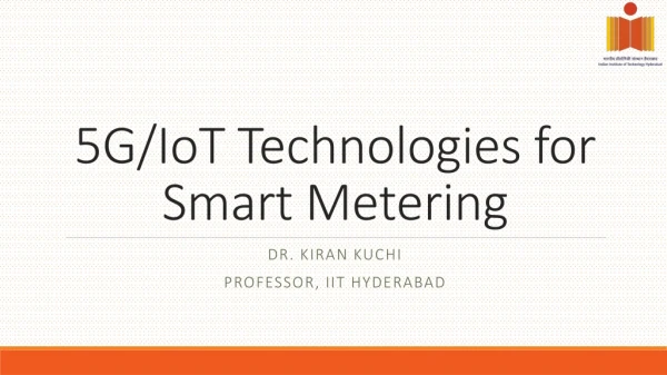 5G/IoT Technologies for Smart Metering