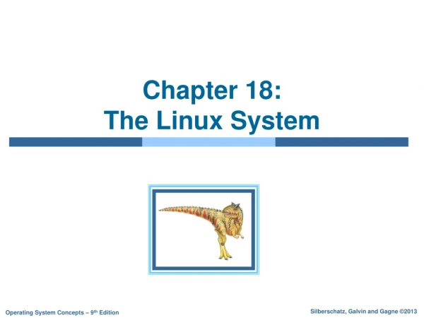 Chapter 18: The Linux System