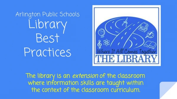 Arlington Public Schools Library Best Practices