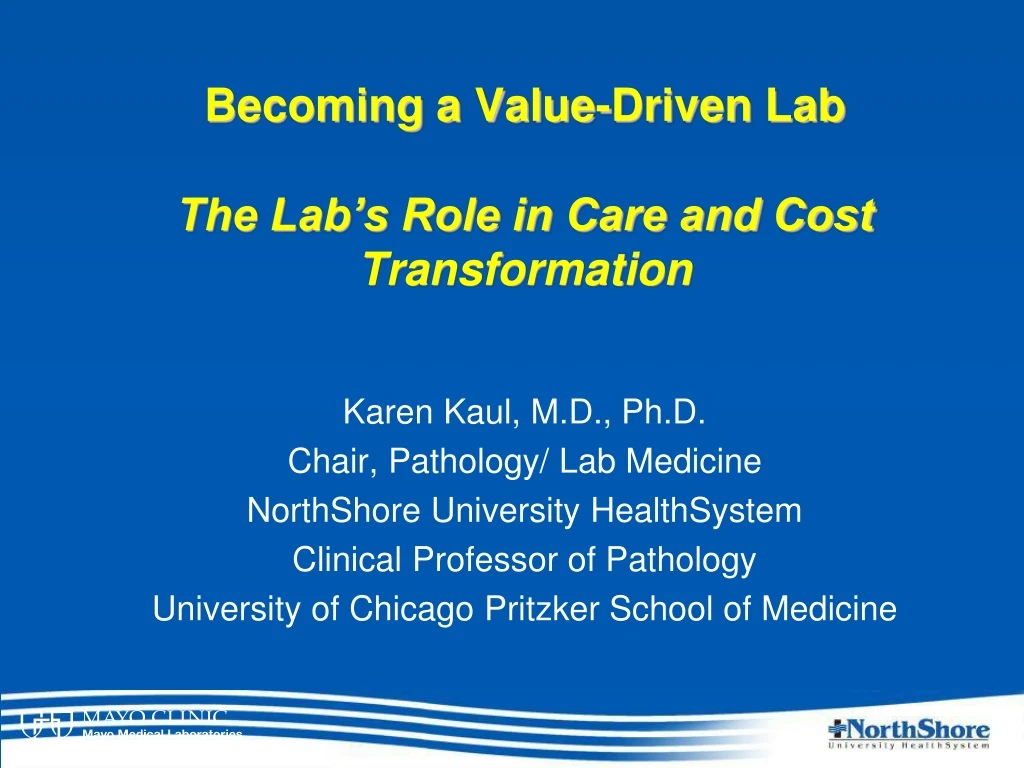 becoming a value driven lab the lab s role in care and cost transformation