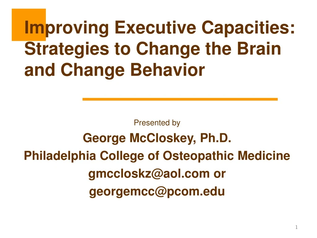 improving executive capacities strategies to change the brain and change behavior