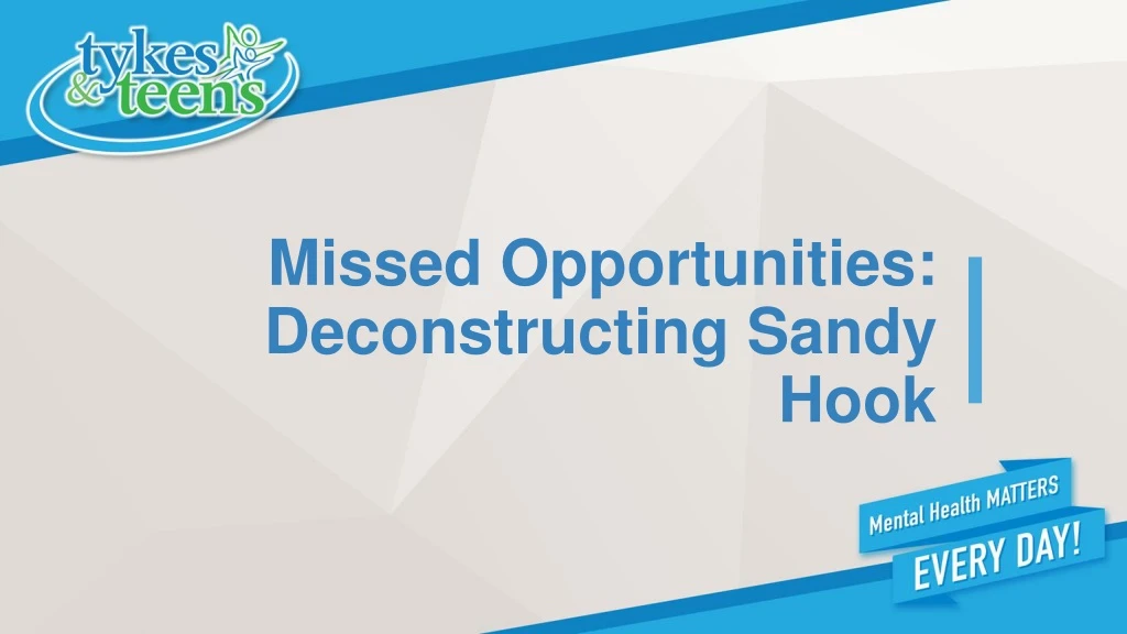 missed opportunities deconstructing sandy hook