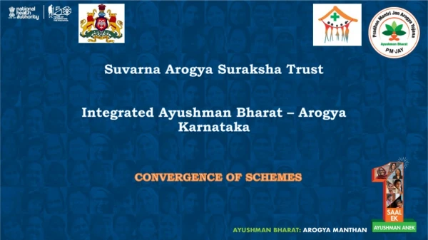 Suvarna Arogya Suraksha Trust Integrated Ayushman Bharat – Arogya Karnataka
