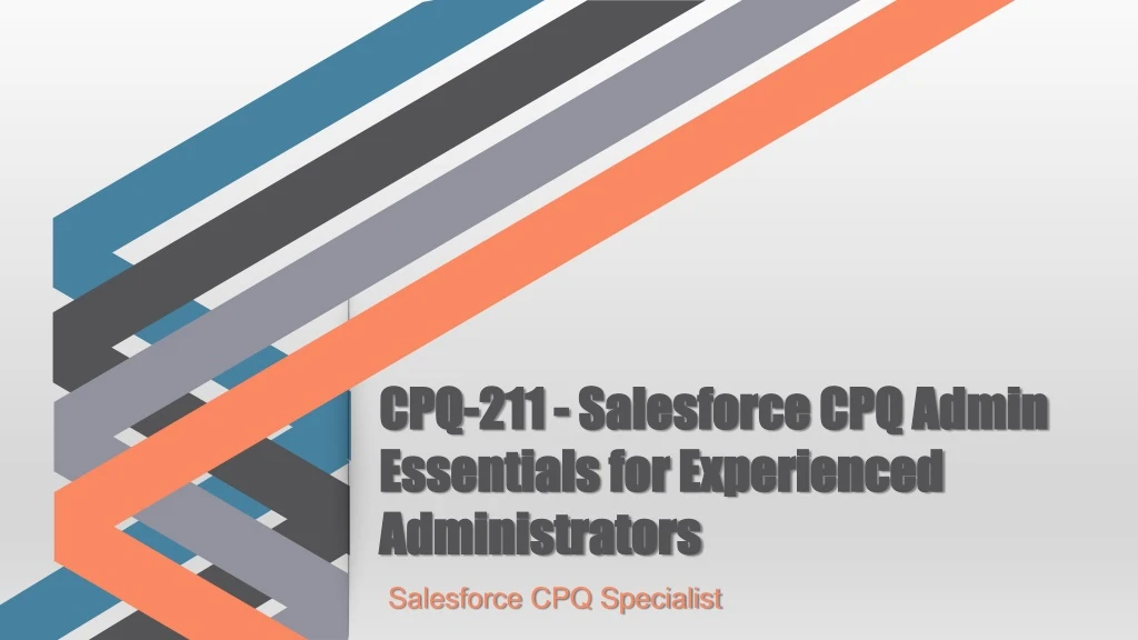 cpq 211 salesforce cpq admin essentials
