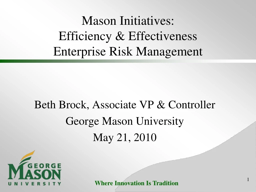mason initiatives efficiency effectiveness enterprise risk management
